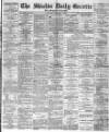 Shields Daily Gazette Tuesday 01 December 1885 Page 1