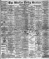 Shields Daily Gazette Monday 21 December 1885 Page 1