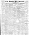 Shields Daily Gazette Thursday 01 July 1886 Page 1
