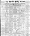 Shields Daily Gazette Wednesday 18 August 1886 Page 1