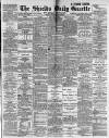 Shields Daily Gazette Friday 22 February 1889 Page 1