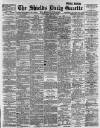 Shields Daily Gazette Wednesday 13 March 1889 Page 1