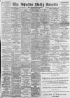 Shields Daily Gazette Friday 05 April 1889 Page 1