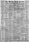 Shields Daily Gazette Saturday 11 May 1889 Page 1