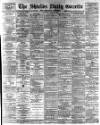 Shields Daily Gazette Saturday 15 March 1890 Page 1