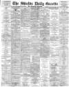 Shields Daily Gazette Friday 09 May 1890 Page 1