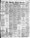 Shields Daily Gazette Tuesday 03 February 1891 Page 1