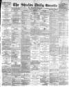 Shields Daily Gazette Saturday 07 February 1891 Page 1