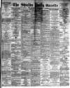 Shields Daily Gazette Thursday 16 April 1891 Page 1