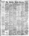 Shields Daily Gazette Friday 12 February 1892 Page 1