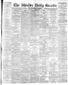Shields Daily Gazette Tuesday 02 August 1892 Page 1