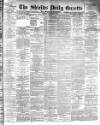 Shields Daily Gazette Monday 09 January 1893 Page 1