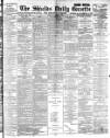 Shields Daily Gazette Tuesday 07 March 1893 Page 1
