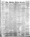 Shields Daily Gazette Tuesday 09 May 1893 Page 1