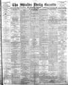 Shields Daily Gazette Thursday 18 May 1893 Page 1