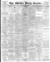 Shields Daily Gazette Tuesday 15 August 1893 Page 1