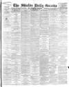 Shields Daily Gazette Monday 28 August 1893 Page 1