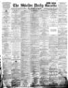 Shields Daily Gazette Monday 22 January 1894 Page 1