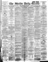 Shields Daily Gazette Tuesday 06 February 1894 Page 1