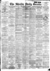 Shields Daily Gazette Friday 30 March 1894 Page 1