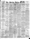 Shields Daily Gazette Wednesday 07 March 1894 Page 1