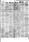 Shields Daily Gazette Monday 02 April 1894 Page 1