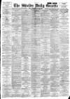 Shields Daily Gazette Thursday 03 May 1894 Page 1