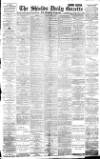 Shields Daily Gazette Monday 07 May 1894 Page 1
