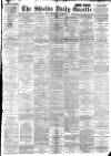 Shields Daily Gazette Monday 28 May 1894 Page 1