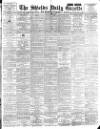 Shields Daily Gazette Friday 08 June 1894 Page 1