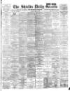 Shields Daily Gazette Monday 16 July 1894 Page 1