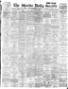 Shields Daily Gazette Monday 23 July 1894 Page 1