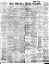 Shields Daily Gazette Monday 30 July 1894 Page 1