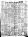 Shields Daily Gazette Thursday 02 August 1894 Page 1