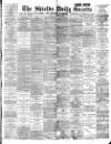 Shields Daily Gazette Friday 10 August 1894 Page 1