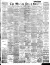 Shields Daily Gazette Monday 13 August 1894 Page 1