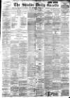 Shields Daily Gazette Saturday 15 September 1894 Page 1