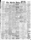 Shields Daily Gazette Thursday 20 September 1894 Page 1