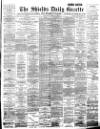 Shields Daily Gazette Thursday 11 October 1894 Page 1