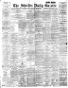 Shields Daily Gazette Monday 31 December 1894 Page 1