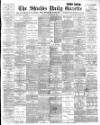 Shields Daily Gazette Tuesday 05 February 1895 Page 1