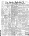 Shields Daily Gazette Wednesday 13 February 1895 Page 1