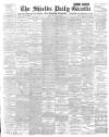 Shields Daily Gazette Friday 15 March 1895 Page 1