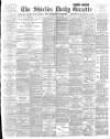 Shields Daily Gazette Tuesday 19 March 1895 Page 1