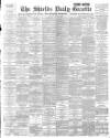 Shields Daily Gazette Monday 29 April 1895 Page 1