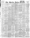 Shields Daily Gazette Tuesday 30 April 1895 Page 1