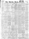 Shields Daily Gazette Saturday 04 May 1895 Page 1