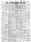 Shields Daily Gazette Friday 24 May 1895 Page 1