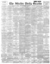 Shields Daily Gazette Monday 27 May 1895 Page 1