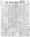 Shields Daily Gazette Wednesday 12 June 1895 Page 1